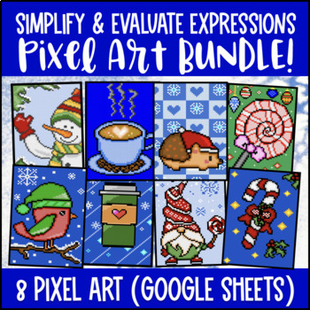 Winter Math Simplifying and Evaluating Numerical Algebraic Expressions Pixel Art