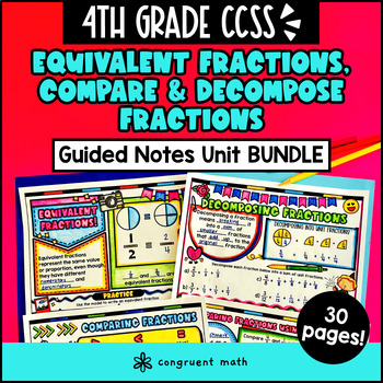 Equivalent Fractions Comparing and Decomposing Fractions Guided Notes 4th Grade