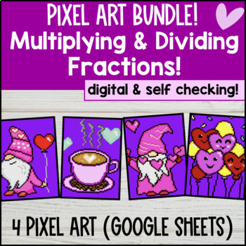 Multiplying and Dividing Fractions & Whole Numbers Digital Pixel Art BUNDLE