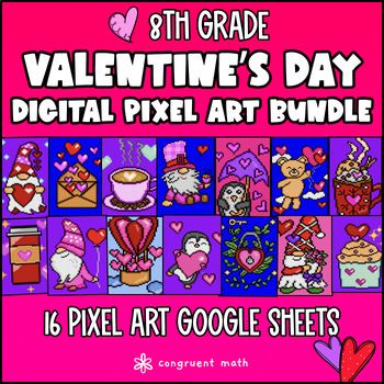 [Valentine's Day] 8th Grade Digital Pixel Art BUNDLE Activities CCSS TEKS
