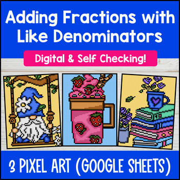 Adding Fractions with Like Denominators Digital Pixel Art Visual Models 4.NF.B.3