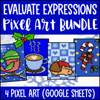 Evaluating Expressions Digital Pixel Art BUNDLE Numerical & Algebraic