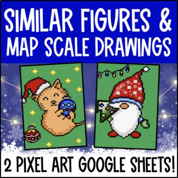 [Christmas] Similar Figures Digital Pixel Art Scale Factors Map Drawings Models