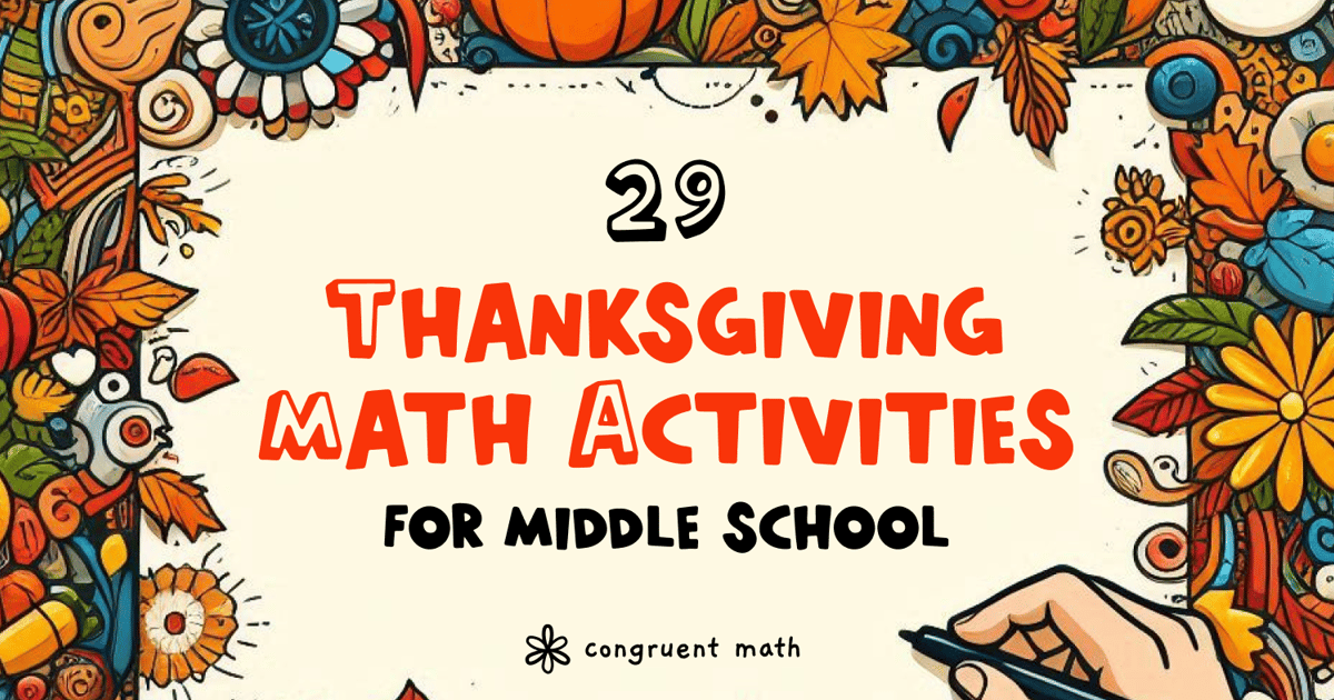 Thumbnail for 29 Fun Thanksgiving Math Activities for Middle School